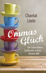 Chantal Louis: „Ommas Glück“ erschienen im Kiepenheuer & Witsch Verlag